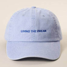 Load image into Gallery viewer, LIVING THE DREAM Embroidered Cotton Baseball Cap
