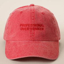 Load image into Gallery viewer, PROFESSIONAL OVERTHINKER Embroidered Washed Baseball Cap