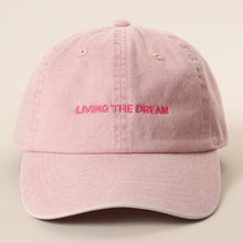 Load image into Gallery viewer, LIVING THE DREAM Embroidered Cotton Baseball Cap
