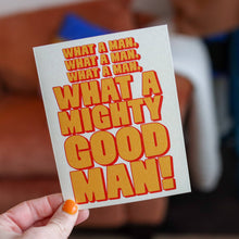 Load image into Gallery viewer, WHAT A MAN - greeting card