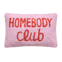 Load image into Gallery viewer, Homebody Club Hook Pillow