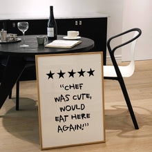 Load image into Gallery viewer, Funny Kitchen Wall Art Print | Chef Was Cute Rating