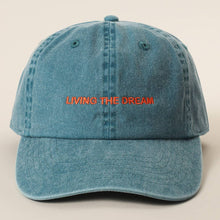 Load image into Gallery viewer, LIVING THE DREAM Embroidered Cotton Baseball Cap