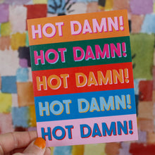 Load image into Gallery viewer, HOT DAMN! - greeting card