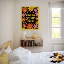 Load image into Gallery viewer, Calm Your Tits Print | Sassy, Funny Art Print