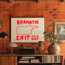Load image into Gallery viewer, Dramatic Exit Art Print | Hand Drawn Illustration Lettering