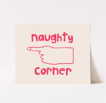 Load image into Gallery viewer, Naughty Corner Art Print | Hand Drawn Lettering