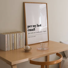 Load image into Gallery viewer, Funny Office Wall Art Print | Per My Last Email Definition