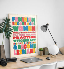 Load image into Gallery viewer, Feminism Encourages Women Art Print