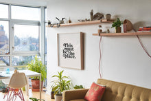 Load image into Gallery viewer, This Must Be The Place Print