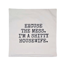 Load image into Gallery viewer, Excuse the Mess. Throw Pillow Cover - Home Decor