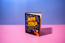 Load image into Gallery viewer, Mamá Didn't Raise a Pendeja: An 'Anti-Affirmations' Book