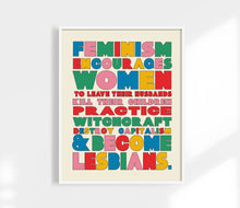 Load image into Gallery viewer, Feminism Encourages Women Art Print