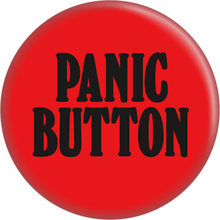 Load image into Gallery viewer, Pin-on Button - 1.25 Inch - "Panic Button"