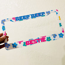Load image into Gallery viewer, License Plate Frame, Beep Beep Bestie