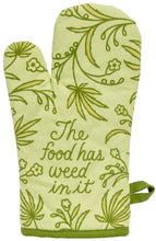 Load image into Gallery viewer, Food Has Weed In It Oven Mitt