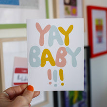 Load image into Gallery viewer, YAY BABY - greeting card