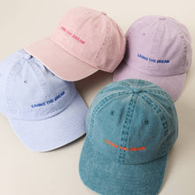 Load image into Gallery viewer, LIVING THE DREAM Embroidered Cotton Baseball Cap