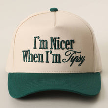 Load image into Gallery viewer, I'm Nicer When I'm Tipsy 3D Embroidered Two-Tone Trucker Hat