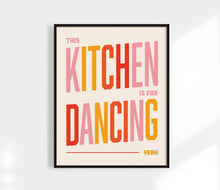 Load image into Gallery viewer, This Kitchen Is For Dancing Print