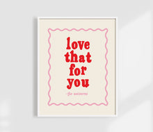 Load image into Gallery viewer, Love That For You - Universe Print - Manifestation Art