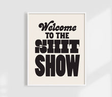 Load image into Gallery viewer, Welcome To The Shit Show Print | Colorful Wall Art