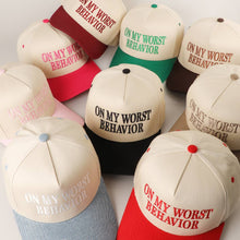 Load image into Gallery viewer, ON MY WORST BEHAVIOR Embroidered Trucker Hat