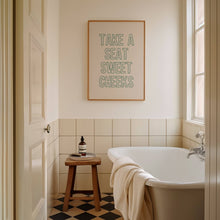 Load image into Gallery viewer, Take A Seat Sweet Cheeks | Funny Bathroom Wall Art Print