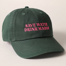 Load image into Gallery viewer, Save Water Drink Margs Embroidered Baseball Cap