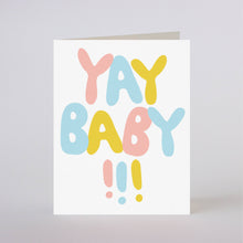 Load image into Gallery viewer, YAY BABY - greeting card