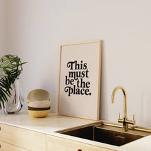 Load image into Gallery viewer, This Must Be The Place Print