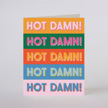 Load image into Gallery viewer, HOT DAMN! - greeting card