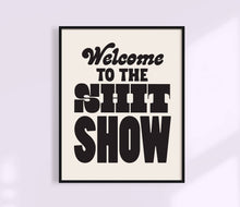 Load image into Gallery viewer, Welcome To The Shit Show Print | Colorful Wall Art