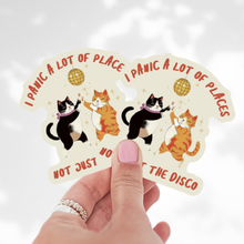 Load image into Gallery viewer, I Panic A Lot Just Not the Disco Sticker