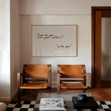 Load image into Gallery viewer, How Do You Like Your Coffee Typography | Coffee Shop Decor