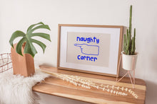 Load image into Gallery viewer, Naughty Corner Art Print | Hand Drawn Lettering