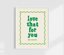 Load image into Gallery viewer, Love That For You - Universe Print - Manifestation Art