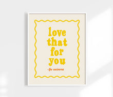 Load image into Gallery viewer, Love That For You - Universe Print - Manifestation Art