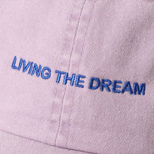 Load image into Gallery viewer, LIVING THE DREAM Embroidered Cotton Baseball Cap