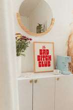 Load image into Gallery viewer, Bad Bitch Club Print | Funny Feminist Art Print