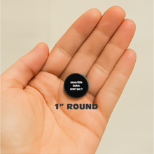 Load image into Gallery viewer, 1” Button - Nosey Little Fucker, Aren’t You? Punk Funny Rude